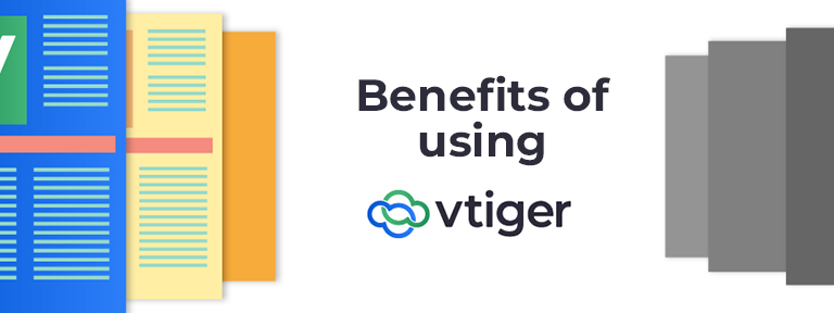 Benefits of using Vtiger for business operations