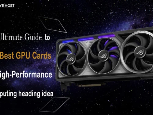 Best GPU Cards for High Performance Computing